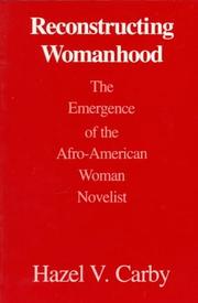 Cover of: Reconstructing Womanhood by Hazel V. Carby, Hazel V. Carby