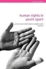 Cover of: Human rights in youth sport: a critical review of children's rights in competitive sports