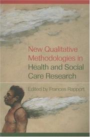 Cover of: New qualitative methodologies in health and social care research by Frances Rapport
