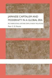 Cover of: Japanese capitalism and modernity in a global era by Peter C. D. Matanle