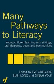 Cover of: Many Pathways to Literacy: Young Children Learning with Siblings, Grandparents, Peers and Communities