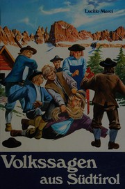 Cover of: Volkssagen aus Südtirol by Lucillo Merci