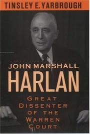 Cover of: John Marshall Harlan: great dissenter of the Warren Court