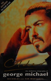 Cover of: Older: the unauthorized biography of George Michael
