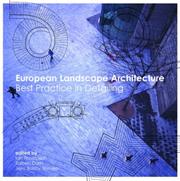 Cover of: European Landscape Architecture by Thompson/Dam/Je