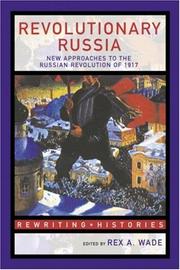 Cover of: Revolutionary Russia by [selected and edited by] Rex A. Wade.