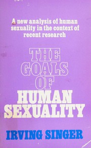 Cover of: The goals of human sexuality