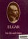 Cover of: Elgar, his life and times