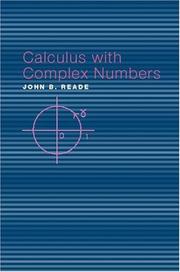 Cover of: Calculus with complex numbers | John B. Reade