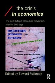 Cover of: The crisis in economics by [edited by] Edward Fullbrook.