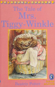Cover of: The Tale of Mrs. Tiggy-Winkle by Beatrix Potter