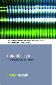 Cover of: Don DeLillo: the possibilities of fiction