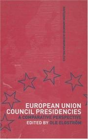 Cover of: European Union council presidencies: a comparative perspective