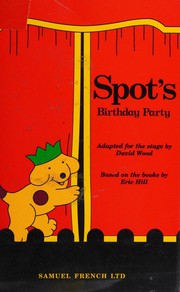 Cover of: Spot's birthday party by Wood, David