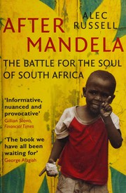 Cover of: After Mandela: The Battle for the Soul of South Africa