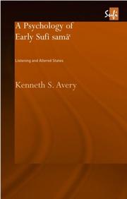 Cover of: Psychology of early Sufi samāʻ by Kenneth S. Avery