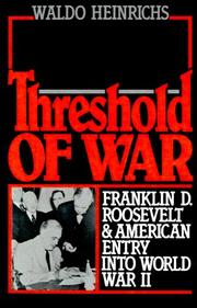 Cover of: Threshold of War: Franklin D. Roosevelt and American Entry into World War II