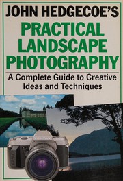 Cover of: John Hedgecoe's practical landscape photography by John Hedgecoe