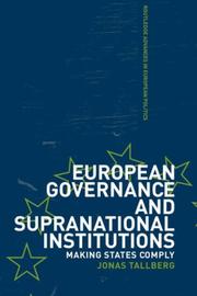 Cover of: European governance and supranational institutions: making states comply