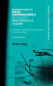The foundations of Paul Samuelson's revealed preference theory by Stanley Wong