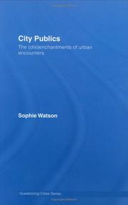 Cover of: City publics: the (dis)enchantments of urban encounters
