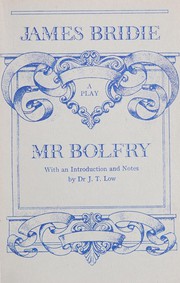 Cover of: Mr Bolfry by James Bridie, John Thomas Low
