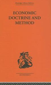 Cover of: Economic Doctrine and Method: An Historical Sketch (Routledge Library Editions-Economics, 82)