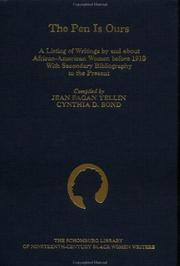 Cover of: The pen is ours: a listing of writings by and about African-American women before 1910 with secondary bibliography to the present