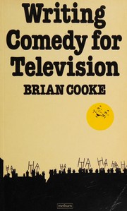 Writing comedy for television by Brian Cooke