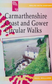 Cover of: Carmarthenshire Coast & Gower circular walks by Paul Williams