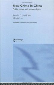 Cover of: New Crime in China  Public Order and Human Rights (Routledgecurzon Contemporary China Series) by Ron Keith