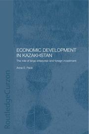 Cover of: Economic development in Kazakhstan by Anne E. Peck