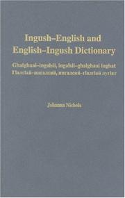 Ingush-English and English-Ingush dictionary by Johanna Nichols