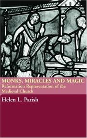 Cover of: Monks, miracles, and magic by Helen L. Parish