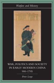 Cover of: War, politics, and society in early modern China, 900-1795