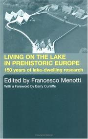 Cover of: Living on the Lake in Prehistoric Europe | F. Menotti