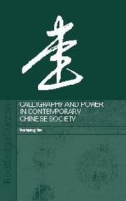 Cover of: Calligraphy and power in contemporary Chinese society by Yuehping Yen