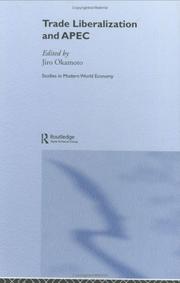 Cover of: Trade liberalization and APEC | JiroМ„ Okamoto