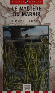 Le mystère du marais by Michel Leboeuf