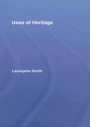 Cover of: The Uses Of Heritage by Smith Laurajane