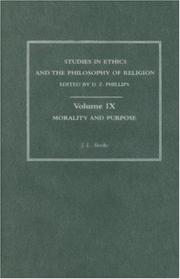 Cover of: Morality and Purpose (Studies in Ethics Andphilosophy of Religion, 9) by J. L. Stocks