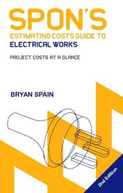 Cover of: Spon's estimating costs guide to electrical works by Bryan J. D. Spain, Bryan J. D. Spain