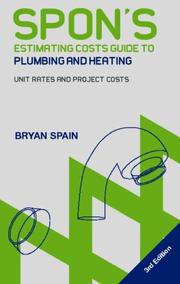 Cover of: Spon's estimating costs guide to plumbing and heating: unit rates and total project costs