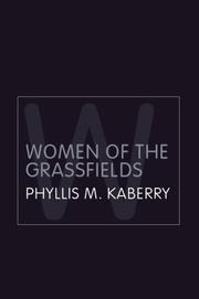 Cover of: Women of the grassfields by Phyllis Mary Kaberry