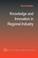 Cover of: Knowledge and innovation in regional industry