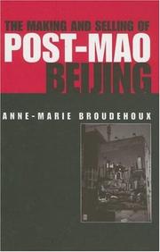 Cover of: The making and selling of post-Mao Beijing