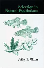 Cover of: Selection in natural populations by Jeffry B. Mitton