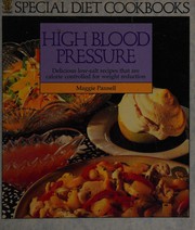 Cover of: High Blood Pressure Special Diet Cookbook: Delicious Low-Salt Recipes That Are Calorie Controlled for Weight Reduction (Special Diet Cookbooks)