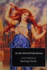 Cover of: As the world falls down by Burleigh Smith