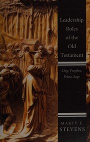 Cover of: Leadership roles of the Old Testament by Marty E. Stevens